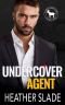 [Cocky Hero Club 01] • Undercover Agent · A Hero Club Novel